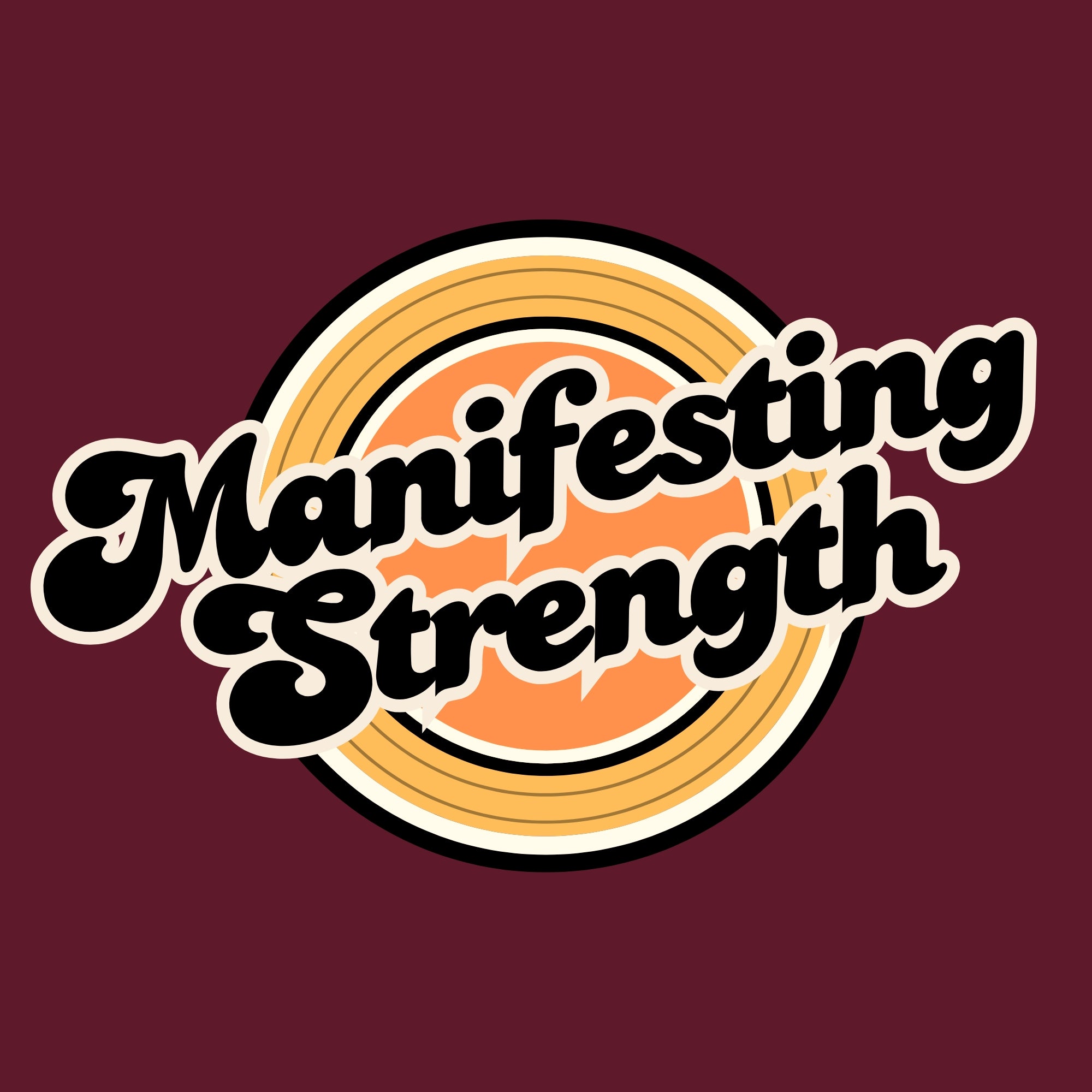 Logo with 'Manifesting Strength' text on a maroon background #color_maroon